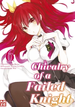 A Chivalry of a Failed Knight - Band 6 (Deutsch)