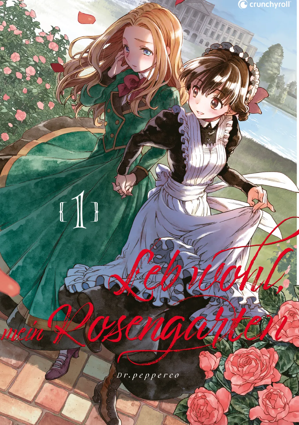 Leb wohl, mein Rosengarten - Band 1 (Deutsch)
