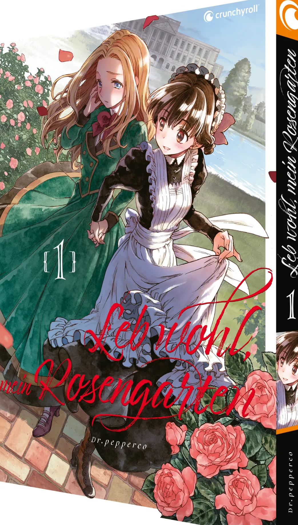 Leb wohl, mein Rosengarten - Band 1 (Deutsch)