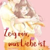Zeig mir, was Liebe ist - Band 4 (Deutsch)