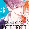 Zu s&uuml;&szlig; f&uuml;r den Teufel - Band 3 (Deutsch)