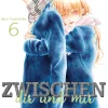 Zwischen dir und mir - Band 6 (Deutsch)